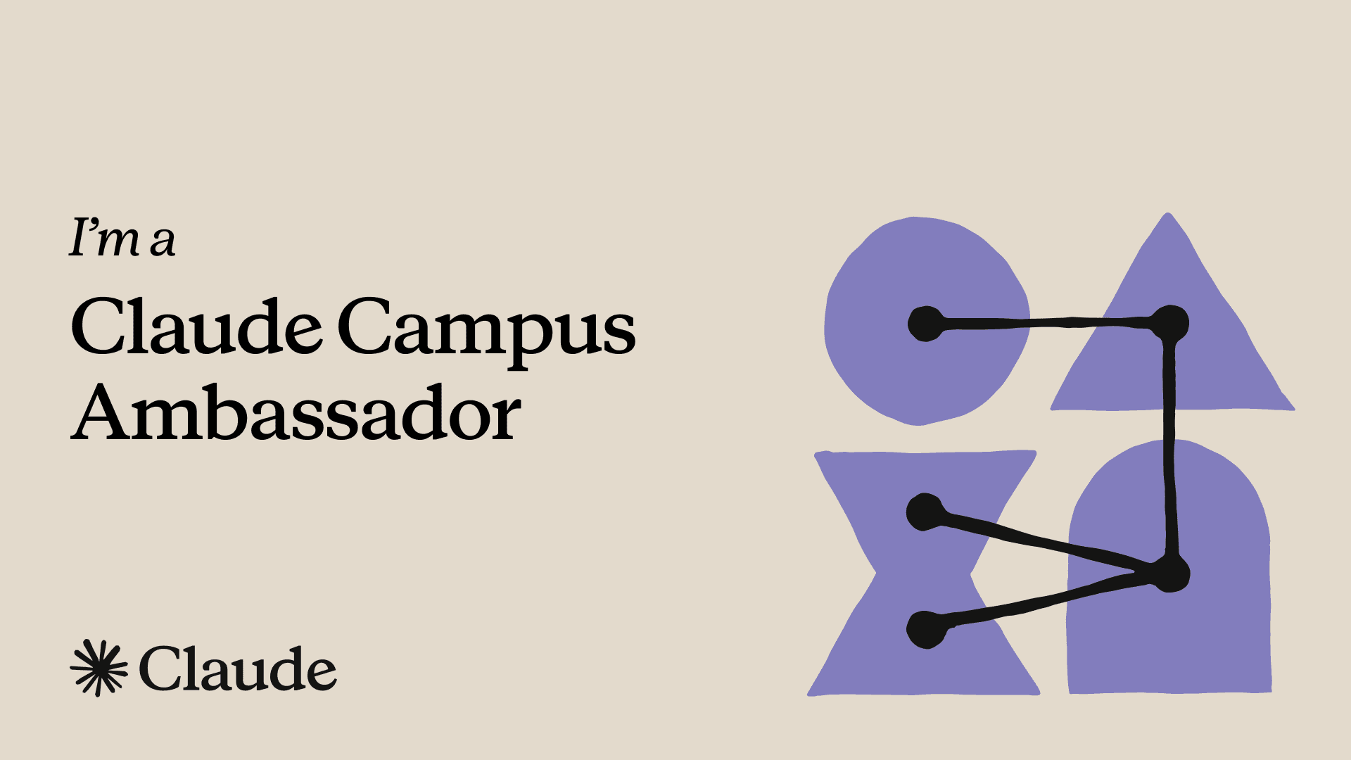 I’m a Claude Campus Ambassador, the ambassador card from Anthropic
