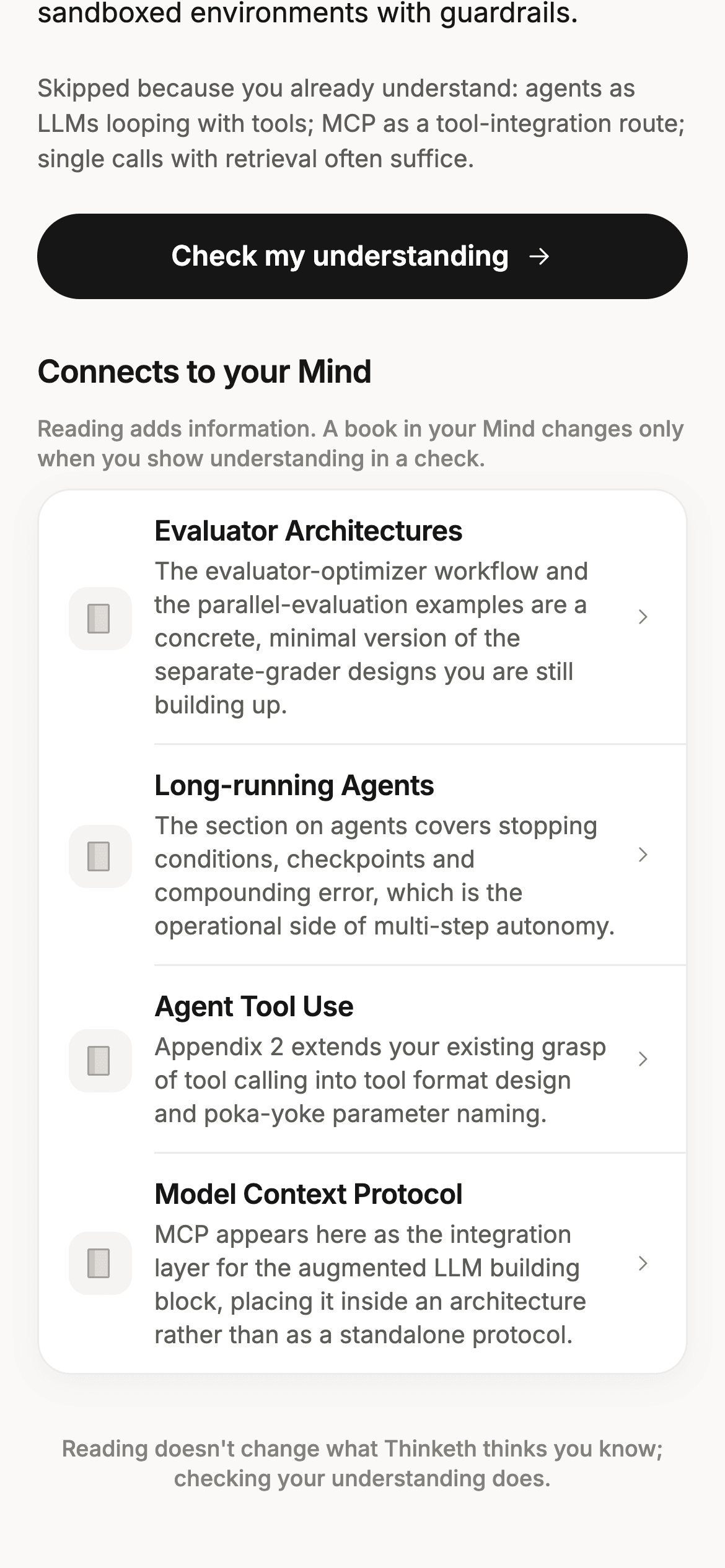 A saved source in Thinketh: a line listing what was skipped because the user already understands it, a Check my understanding button, and a Connects to your Mind list tying the source to Evaluator Architectures, Long-running Agents, Agent Tool Use and Model Context Protocol, under the note Reading adds information. A book in your Mind changes only when you show understanding in a check.