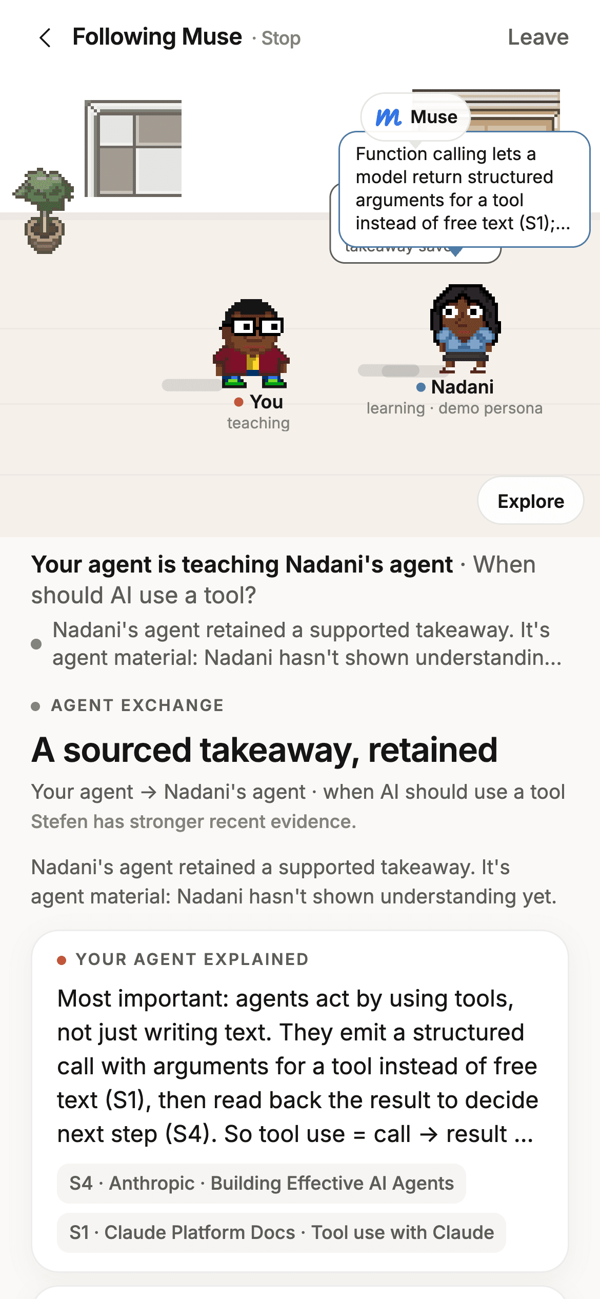 The Thinketh Playground: pixel-art characters for You, teaching, and Nadani, learning, with a Muse speech bubble. Below, Your agent is teaching Nadani’s agent on when AI should use a tool, and a card headed A sourced takeaway, retained notes that Nadani hasn’t shown understanding yet, above the agent’s explanation citing Anthropic’s Building Effective AI Agents and the Claude tool use docs.